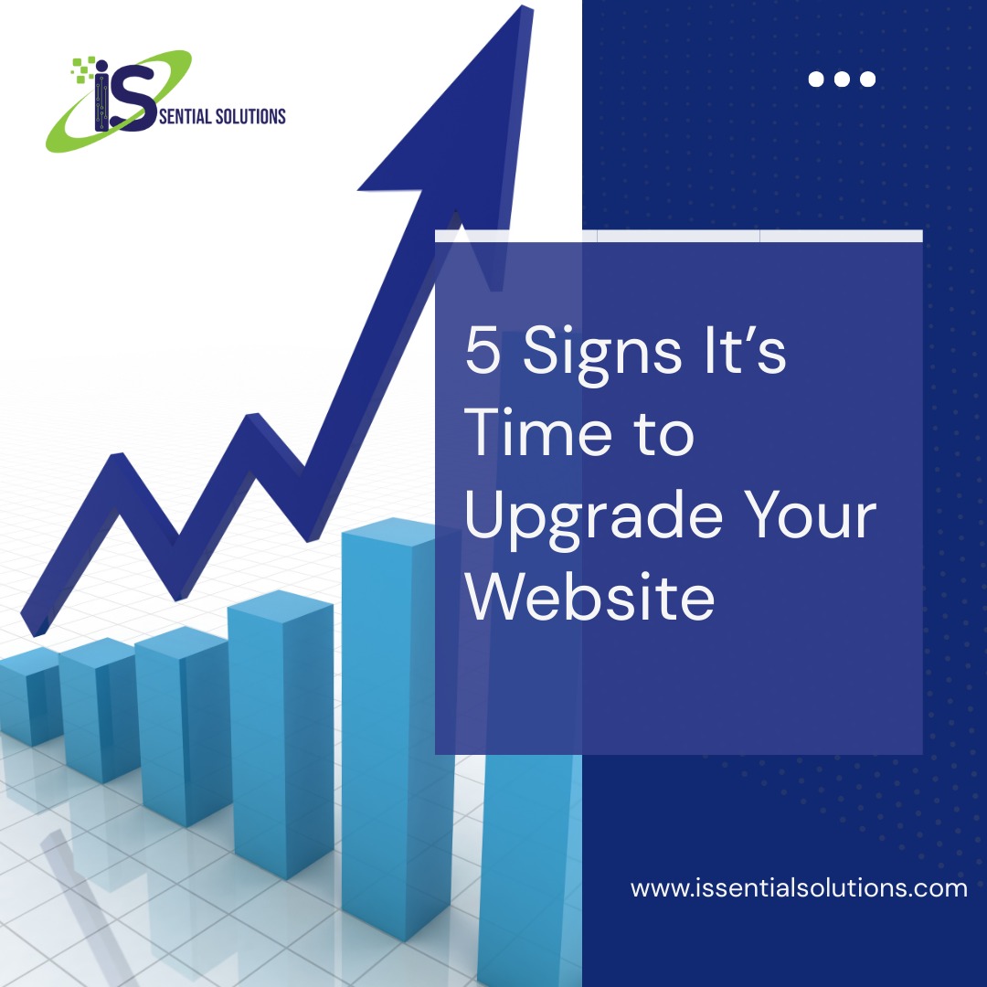 5 Signs It’s Time to Upgrade Your Website
